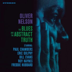 Oliver Nelson - Blues & The Abstracts Truth (LP, Waxtime)