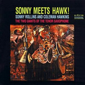 Sonny Rollins & Colman Hawkins - Sonny Meets Hawk! (LP, Pure Pleasure)