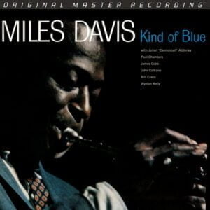 Miles Davis - Kind of Blue (2LPs, 45RPM, Mobile Fidelity)