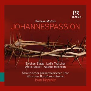 Damian Mocnik: Pasijon Po Janezu (St. John Passion) (CD, BR-Klassik)