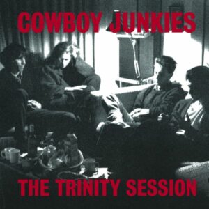 Cowboy Junkies - The Trinity Session (2LPs, Analogue Productions)