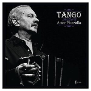 Astor Piazzolla - Tango: the Best of Astor Piazzolla (LP, Acrobat)