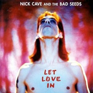 Nick Cave and the Bad Seeds - Let Love In (LP, Mute)