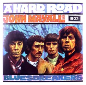 John Mayall & The Bluesbreakers - A Hard Road (LP, Decca)