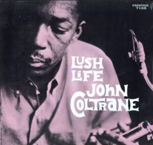 John Coltrane - Lush Life (LP, Universal)