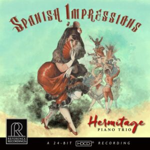Hermitage Piano Trio - Spanish Impressions (CD, Reference)