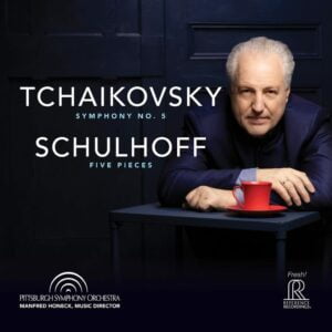 P. I. Tchaikovsky: Symphony No. 5 & Erwin Schulhoff: Five Pieces for String Quartet (SACD, Reference Recordings)