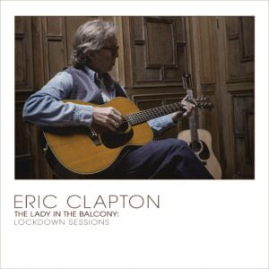 Eric Clapton - The Lady in the Balcony (2LPs, Universal)