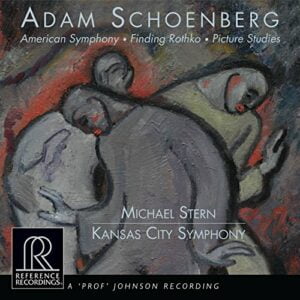 Michael Stern & Kansas City Symphony: Adam Schoenberg Finding Rothko, American Symphony (SACD, Reference Recordings)
