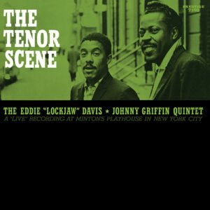 Eddie Lockjaw Davis & Johnny Griffin Quintet - The Tenor Scene (LP, Analogue Productions)