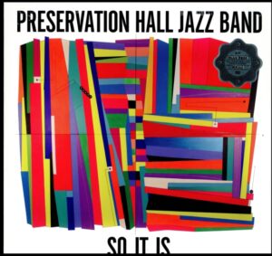 Preservation Hall Jazz Band - So It Is (LP, Sub Pop)