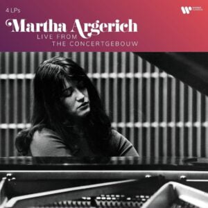 Martha Argerich - Live from the Concertgebouw (4LPs, Warner)