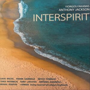 Yiorgos Fakanas, Anthony Jackson - Interspirit (CD, Ars Nova Athina Music)