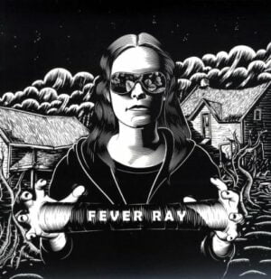 Fever Ray - Fever Ray (LP, Play It Again Sam)