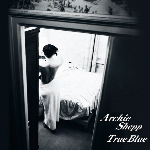 Archie Shepp Quartet - True Blue (2LPs, Venus)