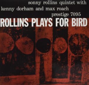 Sonny Rollins - Rollins Plays For Bird (LP, Analogue Productions)