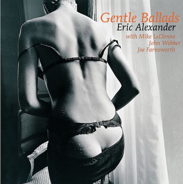 Eric Alexander Quartet - Gentle Ballads (2LPs, Venus)