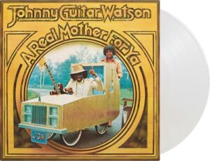 Johnny ''Guitar'' Watson - A Real Mother for Ya (LP, Colored, Music On Vinyl)