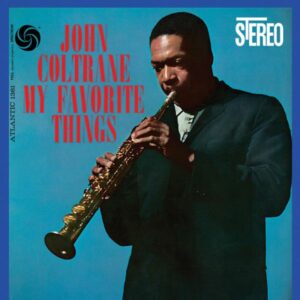 John Coltrane - My Favorite Things (2LPs, 45RPM, Analogue Productions)