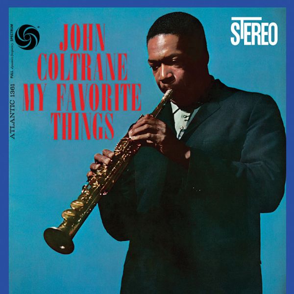 John Coltrane - My Favorite Things (2LPs, 45RPM, Analogue Productions)