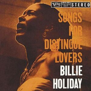 Billie Holiday - Songs For Distingue Lovers (2LPs, 45RPM, Analogue Productions)