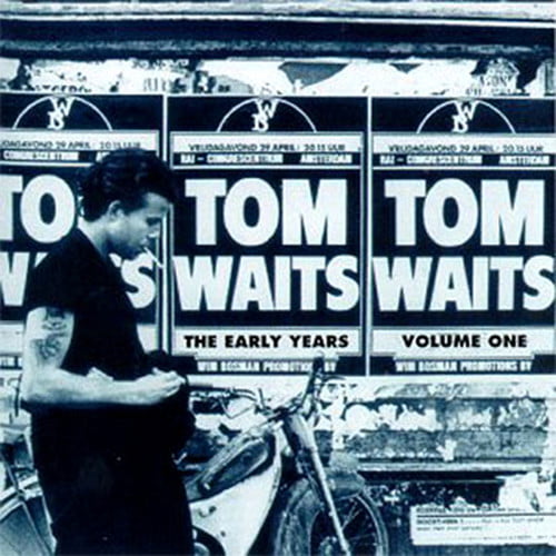 Tom Waits - The Early Years Vol. 1 (LP, Anti)