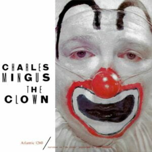 Charles Mingus - The Clown (2LPs, 45RPM, Analogue Productions)