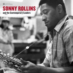Sonny Rollins & the Contemporary Leaders (LP, Jazz Images)