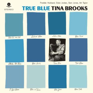 Tina Brooks - True Blue (LP, Waxtime)