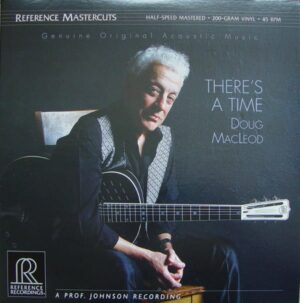 Doug MacLeod: There's A Time (2LPs, 45RPM, Reference Recordings)