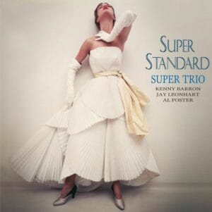 Super Trio - Super Standard (2LPs, Venus)