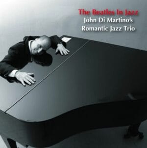 John Di Martinos Romantic Jazz Trio - The Beatles In Jazz Vol.1 (2LPs, Venus)