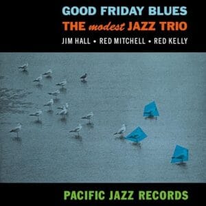 The Modest Jazz Trio - Good Friday Blues (LP, Blue Note)