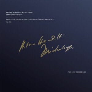 Arturo Benedetti Michelangeli - Ravel: Concerto for Piano and Orchestra in G Major, M.83 (LP, The Lost Recordings)