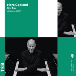 Marc Copland - Alter Ego: Lausanne 2022 (LP, Tcb Music)