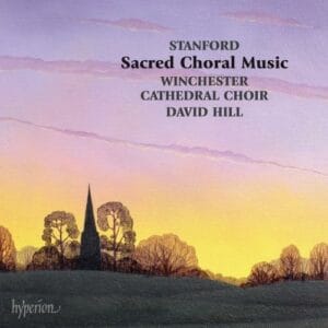 Stanford: Sacred Choral Music Volumes 1-3 (3CDs, Hyperion)
