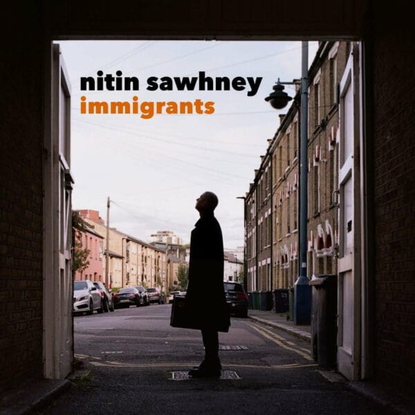 Nitin Sawhney: Immigrants (2LPs, Masterworks) - Image 6