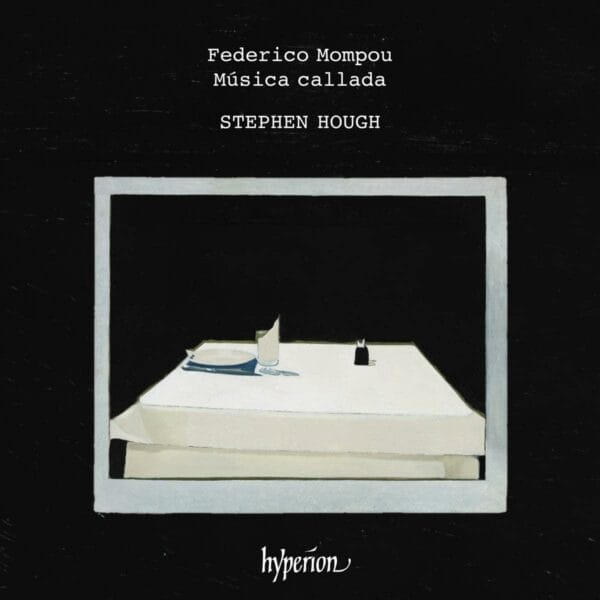 Mompou: Musica Callada (CD, Hyperion)
