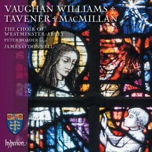 Vaughan Williams, Macmillan & Tavener: Choral Works (CD, Hyperion)
