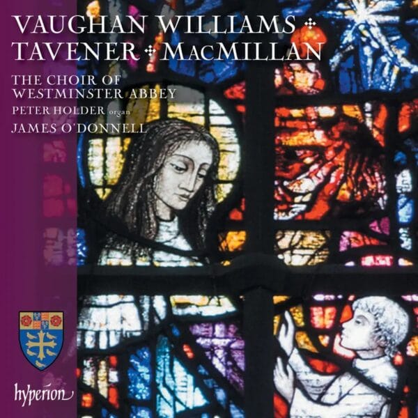 Vaughan Williams, Macmillan & Tavener: Choral Works (CD, Hyperion)