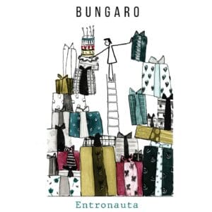 Bungaro - Entronauta (LP, Incipit)