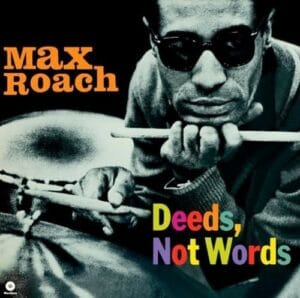 Max Roach - Deeds, Not Words (LP, Waxtime)