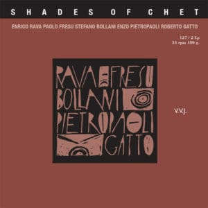 Shades of Chet (2LPs, 45RPM, Fone)