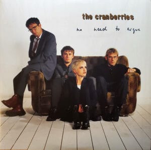 The Cranberries - No Need to Argue (2LPs, Universal)