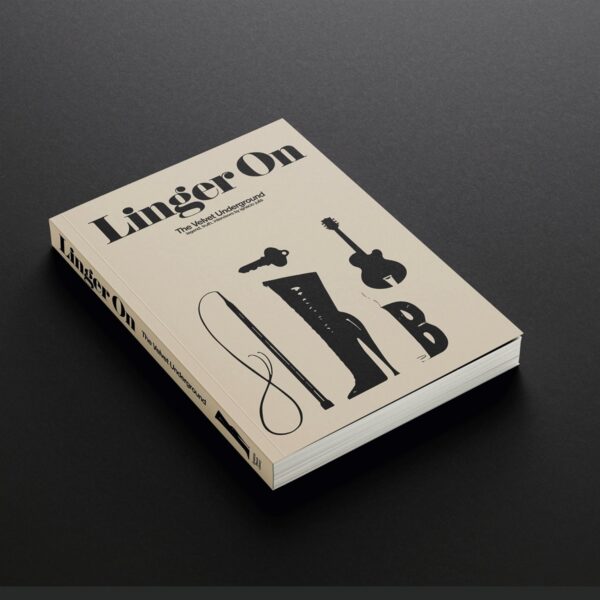 Ignacio Julia - Linger On: The Velvet Underground (Book, Hard Cover, 244pp)