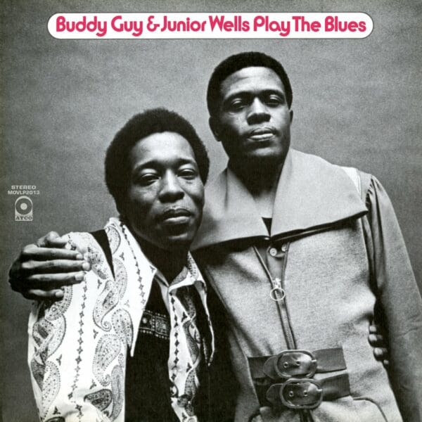 Buddy Guy & Junior Wells - Play The Blues (LP, Music On Vinyl)