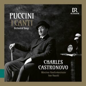 Puccini - I Canti (Charles Castronovo) (LP, BR-Klassik)