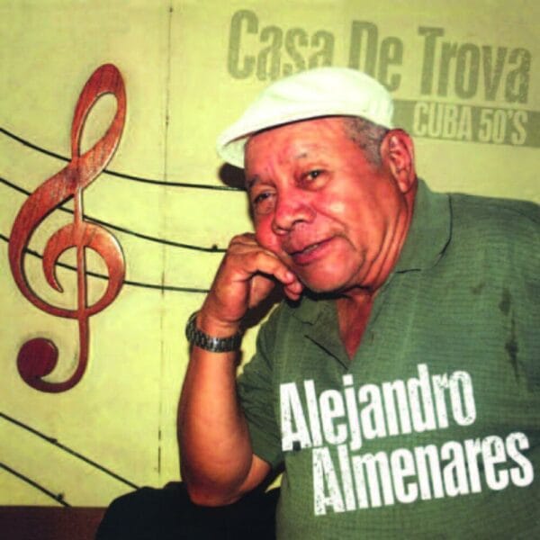 Alejandro Almenares - Casa De Trova Cuba 50S (2LPs, Pure Pleasure)