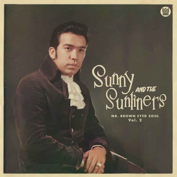 Sunny & The Sunliners  Mr. Brown Eyed Soul Vol. 2 (LP, Big Crown Records) (Red Vinyl)