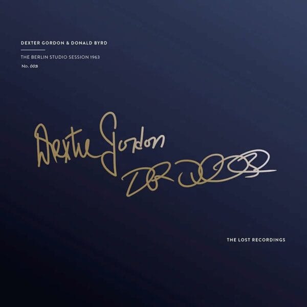 Dexter Gordon & Donlad Byrd - The Berlin Studio Session 1963 (LP, The Lost Recordings)